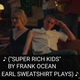Three attractive and obviously wealthy teenagers with smug and/or disdainful expressions on their faces, above a caption that reads "Super Rich Kids by Frank Ocean feat. Earl Sweatshirt plays"
